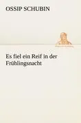 Cover: 9783842413887 | Es fiel ein Reif in der Frühlingsnacht | Ossip Schubin | Taschenbuch