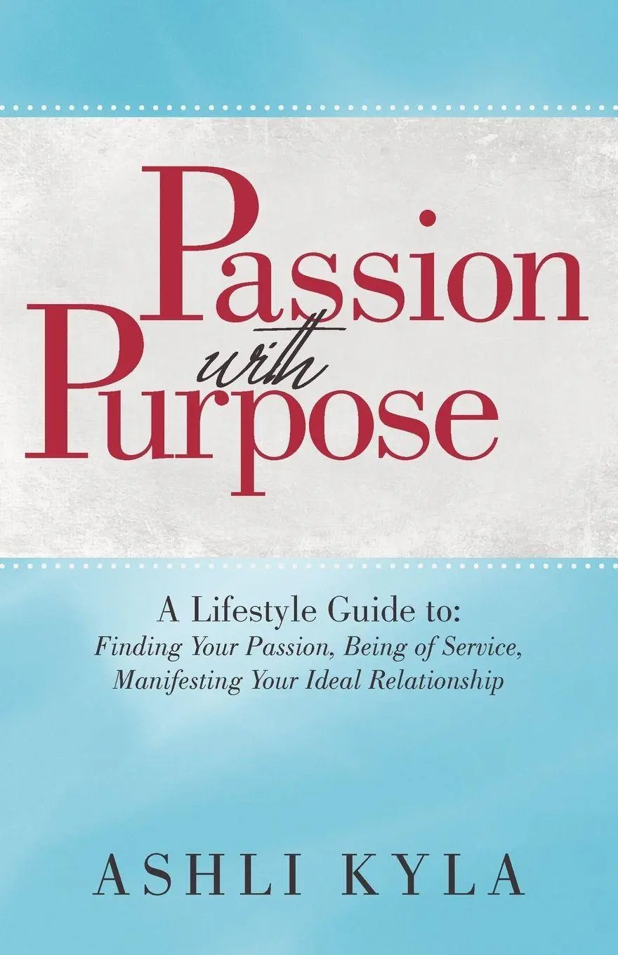 Cover: 9781452543987 | Passion with Purpose | Ashli Kyla | Taschenbuch | Englisch | 2012