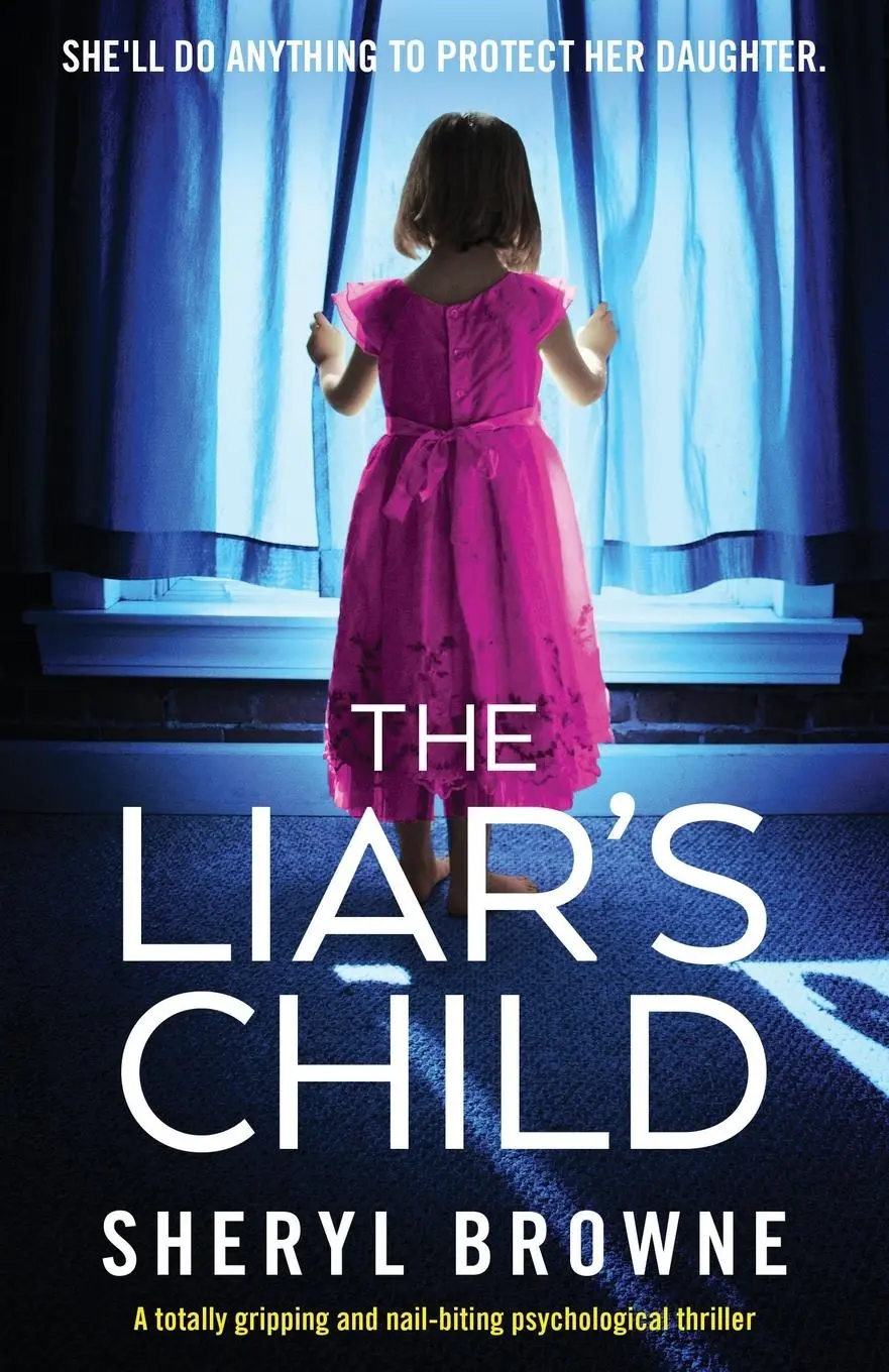 Cover: 9781800193987 | The Liar's Child | Sheryl Browne | Taschenbuch | Englisch | 2021