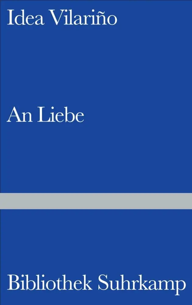 Cover: 9783518223987 | An Liebe | Gedichte. Spanisch und deutsch | Idea Vilarino | Buch