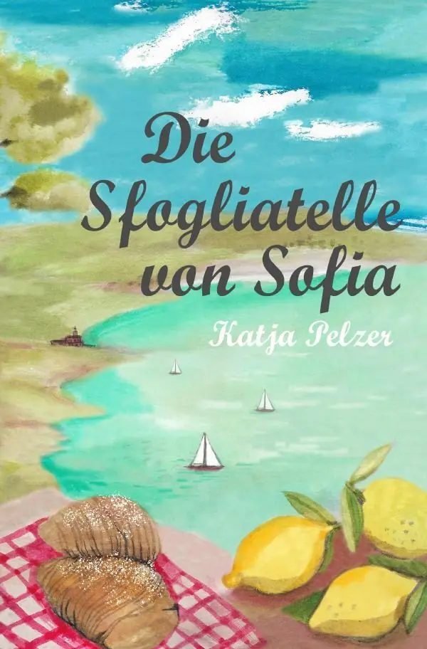 Cover: 9783756513987 | Die Sfogliatelle von Sofia | Katja Pelzer | Taschenbuch | 256 S.