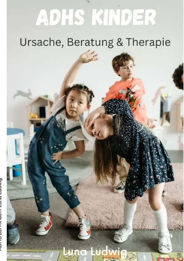 Cover: 9783819043987 | ADHS Kinder | Ursachen, Beratung &amp; Therapie. DE | Luna Ludwig | Buch