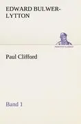 Cover: 9783842403987 | Paul Clifford Band 1 | Edward Bulwer-Lytton | Taschenbuch | Paperback