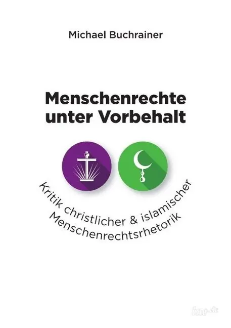 Cover: 9783958023987 | Menschenrechte unter Vorbehalt | Michael Buchrainer | Taschenbuch