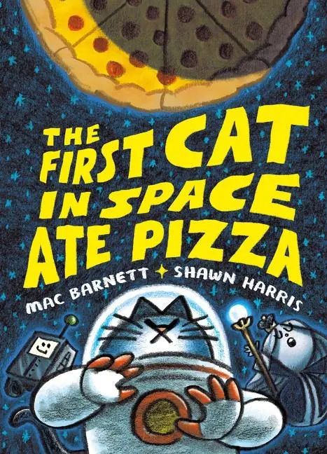 Cover: 9780063084087 | The First Cat in Space Ate Pizza | A Graphic Novel | Mac Barnett