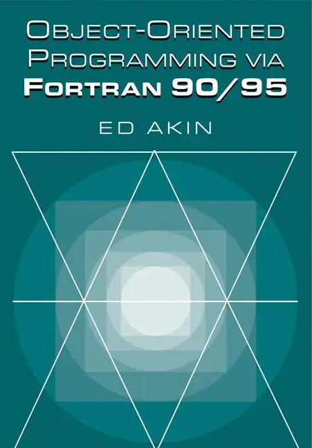 Cover: 9780521524087 | Object-Oriented Programming Via FORTRAN 90/95 | J. E. Akin (u. a.)
