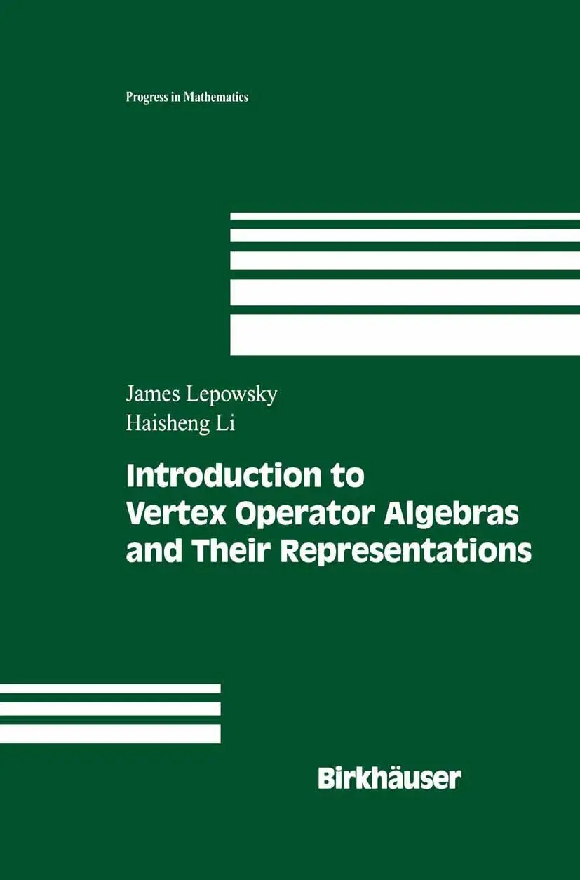 Cover: 9780817634087 | Introduction to Vertex Operator Algebras and Their Representations