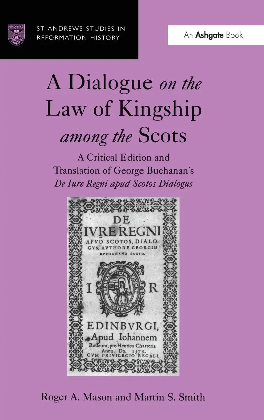 Cover: 9781859284087 | A Dialogue on the Law of Kingship among the Scots | Mason (u. a.)
