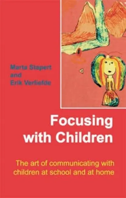 Cover: 9781906254087 | Focusing with Children | Erik Verlieferde (u. a.) | Taschenbuch | 2008