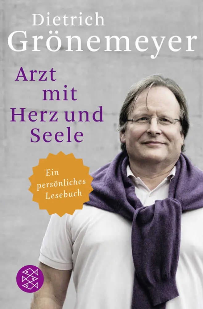 Cover: 9783596194087 | Arzt mit Herz und Seele | Ein persönliches Lesebuch | Grönemeyer