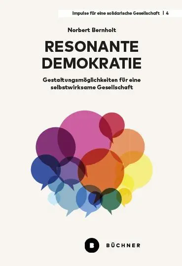 Cover: 9783963174087 | Resonante Demokratie | Norbert Bernholt | Taschenbuch | 126 S. | 2025