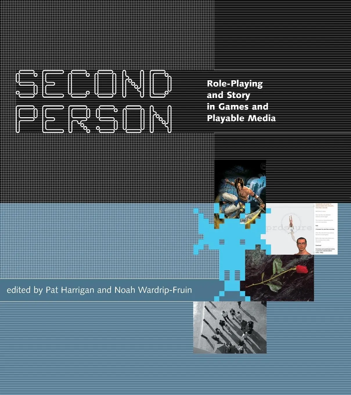 Cover: 9780262514187 | Second Person | Role-Playing and Story in Games and Playable Media