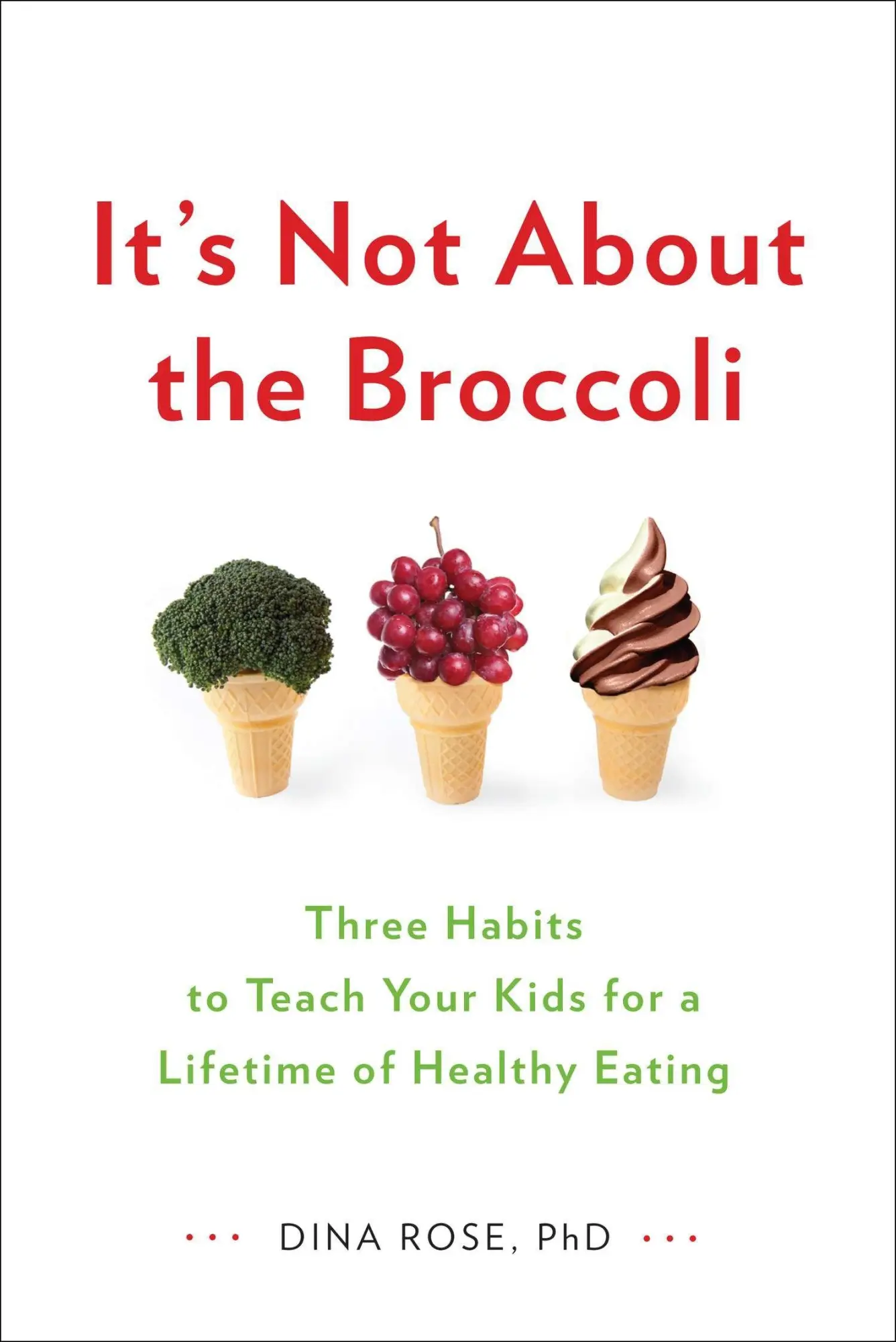 Cover: 9780399164187 | It's Not about the Broccoli | Dina Rose | Taschenbuch | Englisch