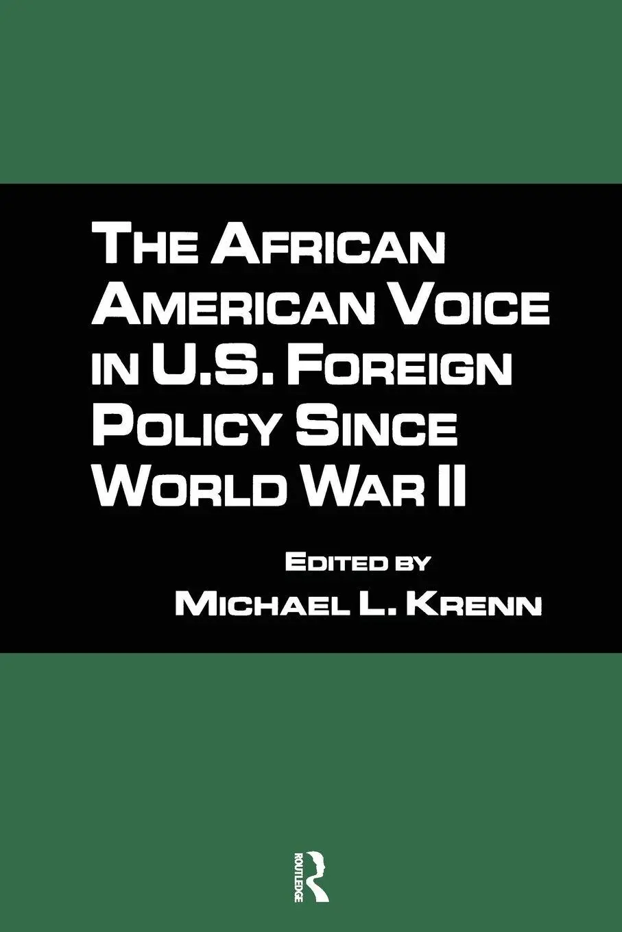 Cover: 9780815334187 | The African American Voice in U.S. Foreign Policy Since World War II