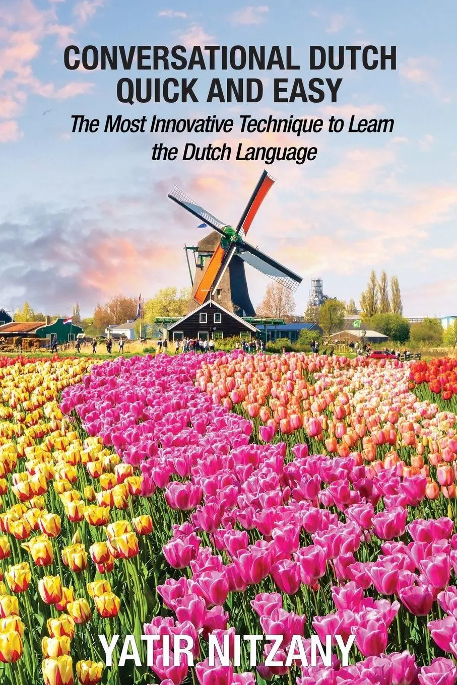 Cover: 9781951244187 | Conversational Dutch Quick and Easy | Yatir Nitany | Taschenbuch