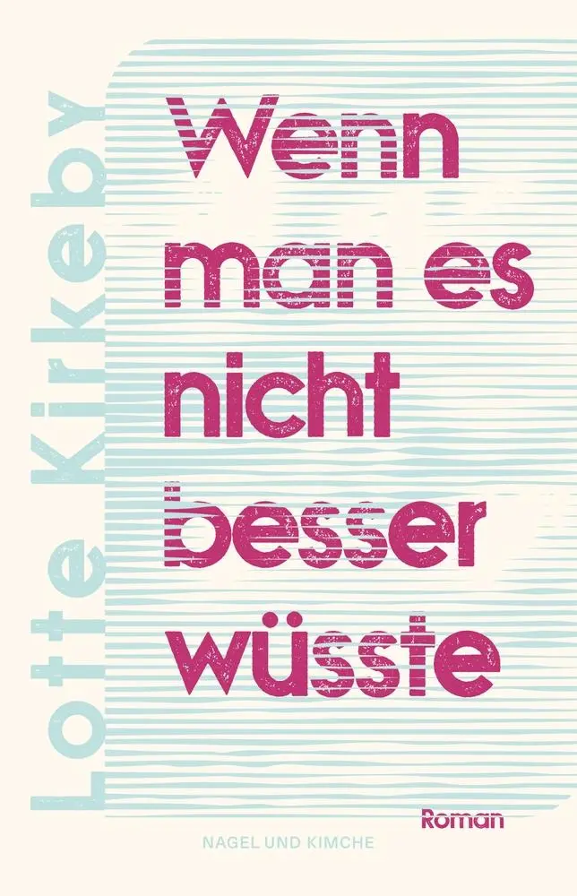Cover: 9783312014187 | Wenn man es nicht besser wüsste | Lotte Kirkeby | Buch | 208 S. | 2025