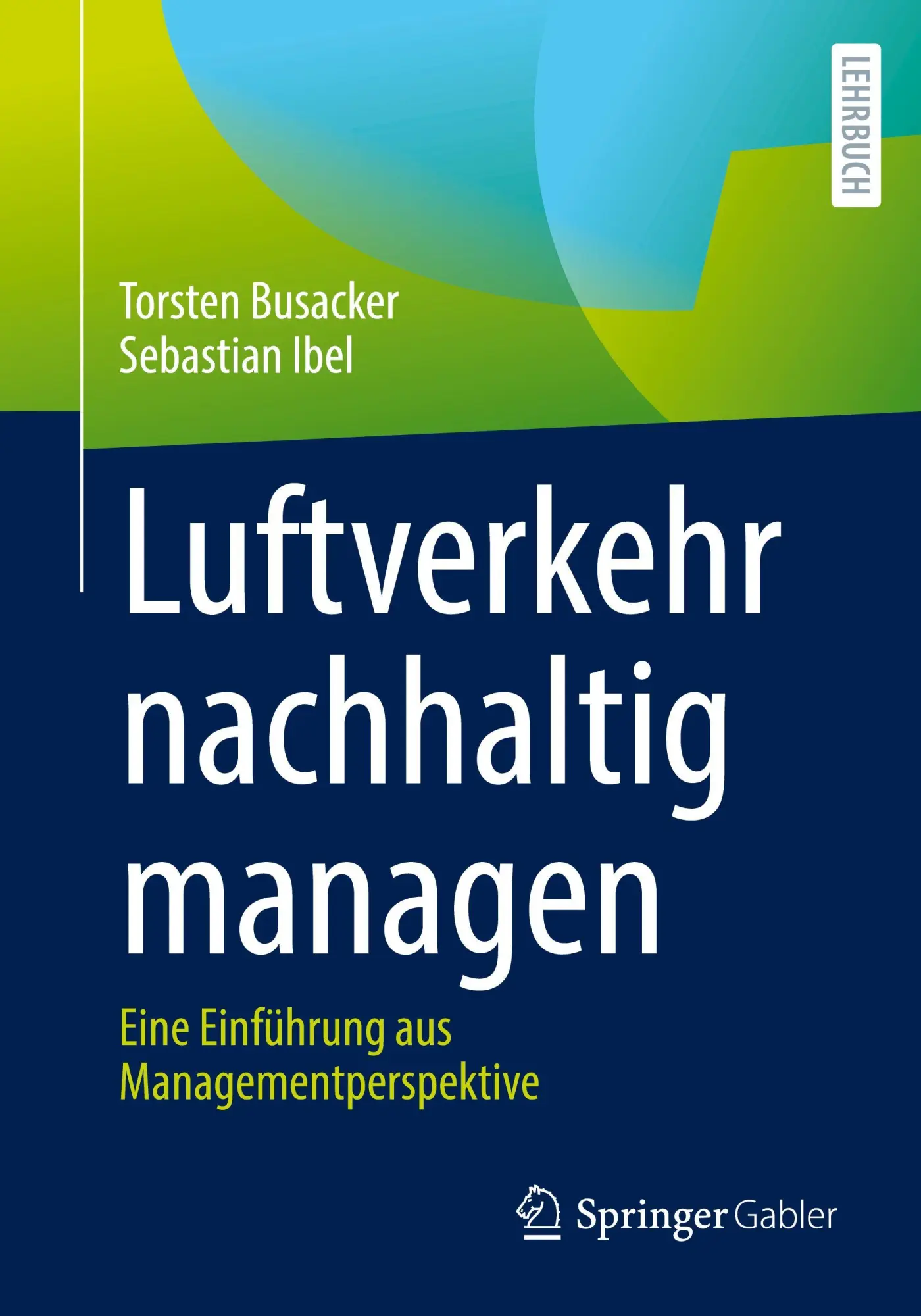Cover: 9783658484187 | Luftverkehr nachhaltig managen | Torsten Busacker (u. a.) | Buch