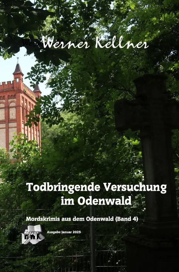 Cover: 9783759844187 | Todbringende Versuchung im Odenwald | Werner Kellner | Taschenbuch