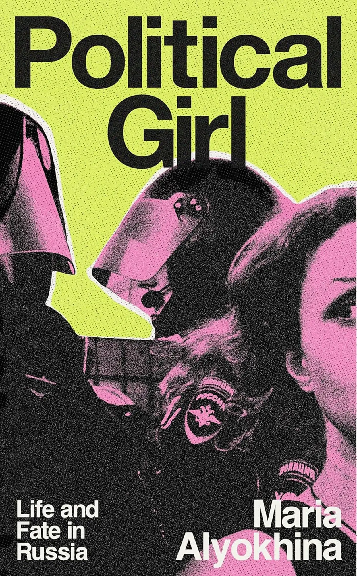 Cover: 9780807024287 | Political Girl | Life and Fate in Russia | Maria Alyokhina | Buch
