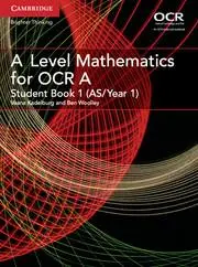 Cover: 9781316644287 | A Level Mathematics for OCR Student Book 1 (As/Year 1) | Ben Woolley