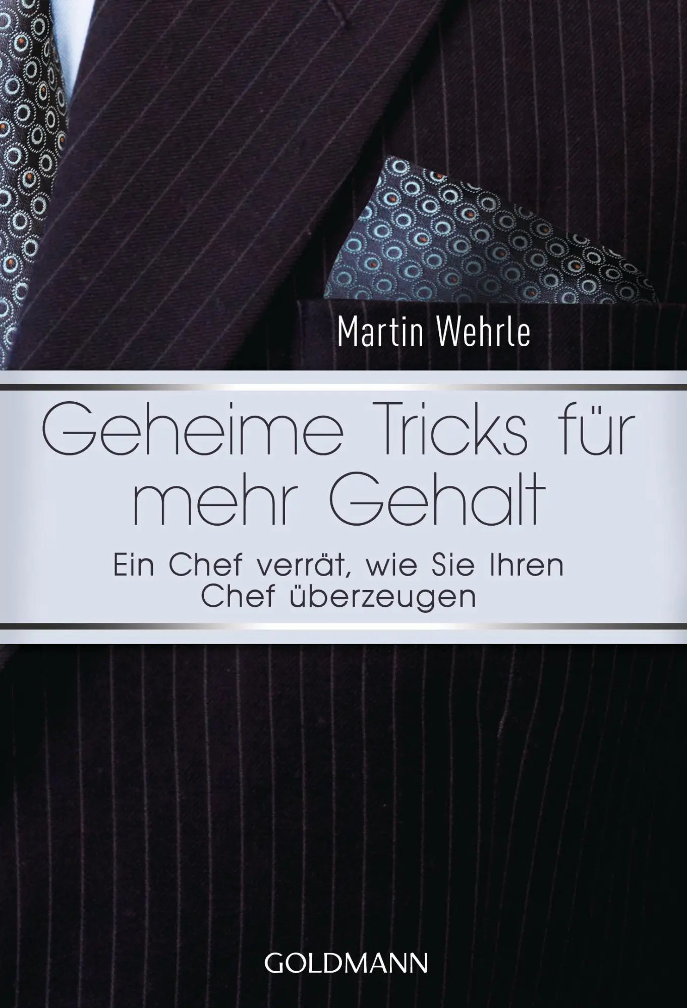 Cover: 9783442174287 | Geheime Tricks für mehr Gehalt | Martin Wehrle | Taschenbuch | 272 S.
