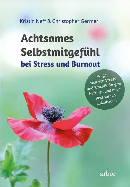Cover: 9783867814287 | Achtsames Selbstmitgefühl bei Stress und Burnout | Neff (u. a.) | Buch
