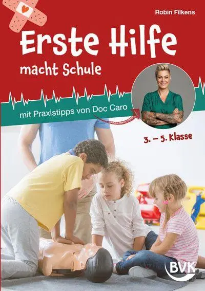 Cover: 9783965204287 | Erste Hilfe macht Schule | mit Praxistipps von Doc Caro | Filkens