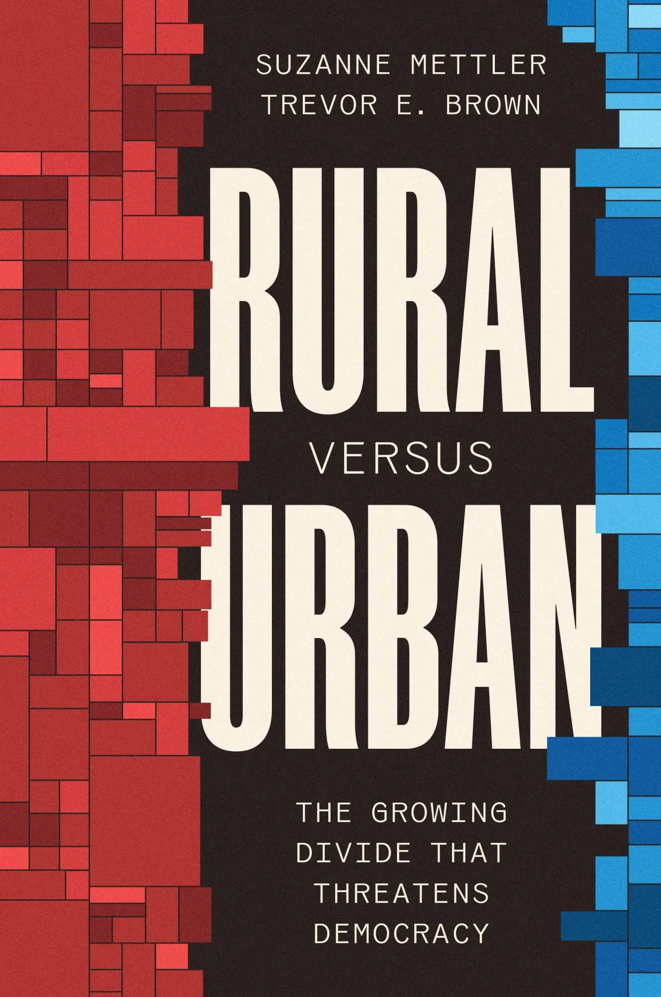 Cover: 9780691264387 | Rural Versus Urban | The Growing Divide That Threatens Democracy