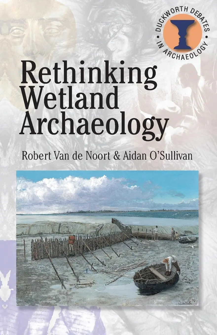 Cover: 9780715634387 | Rethinking Wetland Archaeology | Aidan O'Sullivan (u. a.) | Buch