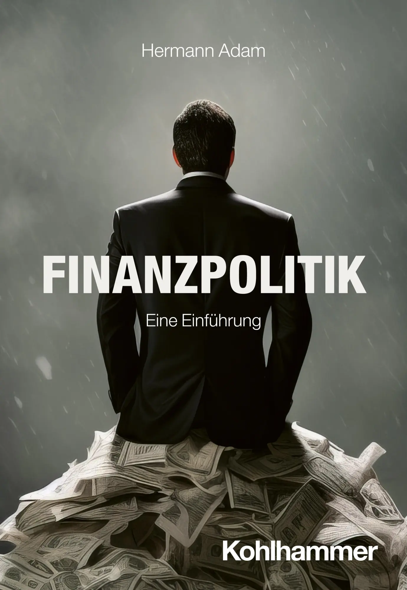 Cover: 9783170434387 | Finanzpolitik | Eine Einführung | Hermann Adam | Taschenbuch | 213 S.