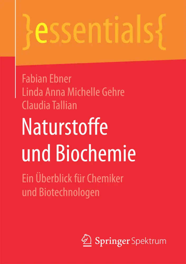 Cover: 9783658154387 | Naturstoffe und Biochemie | Fabian Ebner (u. a.) | Taschenbuch | ix