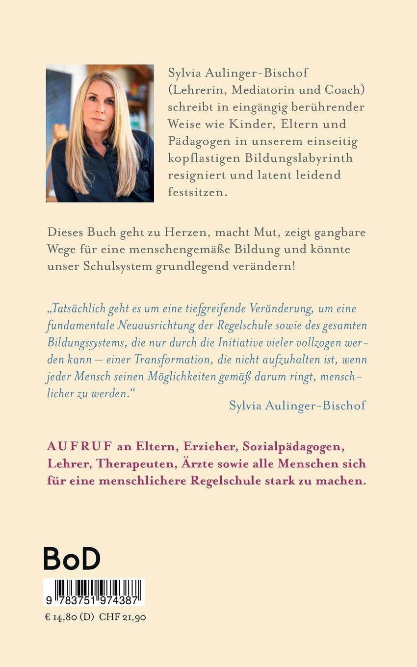 Rückseite: 9783751974387 | Weckruf für eine menschlichere Schule | Sylvia Aulinger-Bischof | Buch
