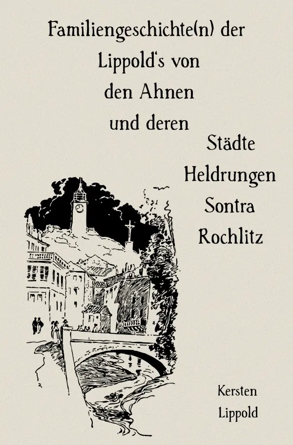 Cover: 9783819764387 | Familiengeschichte(n) der Lippold's | Kersten Lippold | Taschenbuch