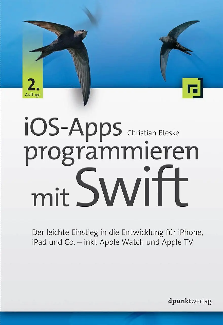 Cover: 9783864904387 | iOS-Apps programmieren mit Swift | Christian Bleske | Taschenbuch