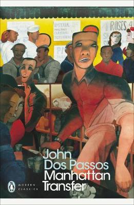 Manhattan Transfer | John Dos Passos | Taschenbuch | Penguin Modern Classics | B-format paperback | 360 S. | Englisch | 2011 | Penguin Books Ltd (UK) | EAN 9780141184487 - Dos Passos, John