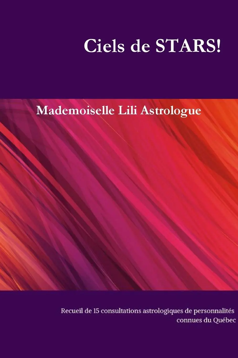 Cover: 9780359154487 | Ciels de STARS! | Mademoiselle Lili Astrologue | Taschenbuch | 2018