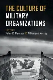 Cover: 9781108724487 | The Culture of Military Organizations | Peter R. Mansoor (u. a.)
