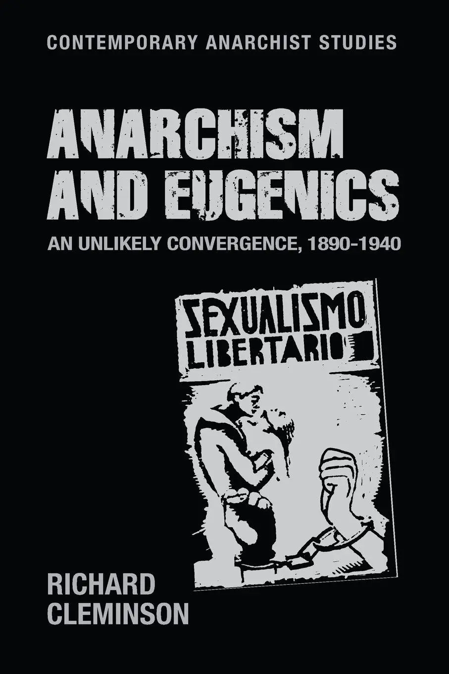Cover: 9781526124487 | Anarchism and eugenics | An unlikely convergence, 1890-1940 | Buch