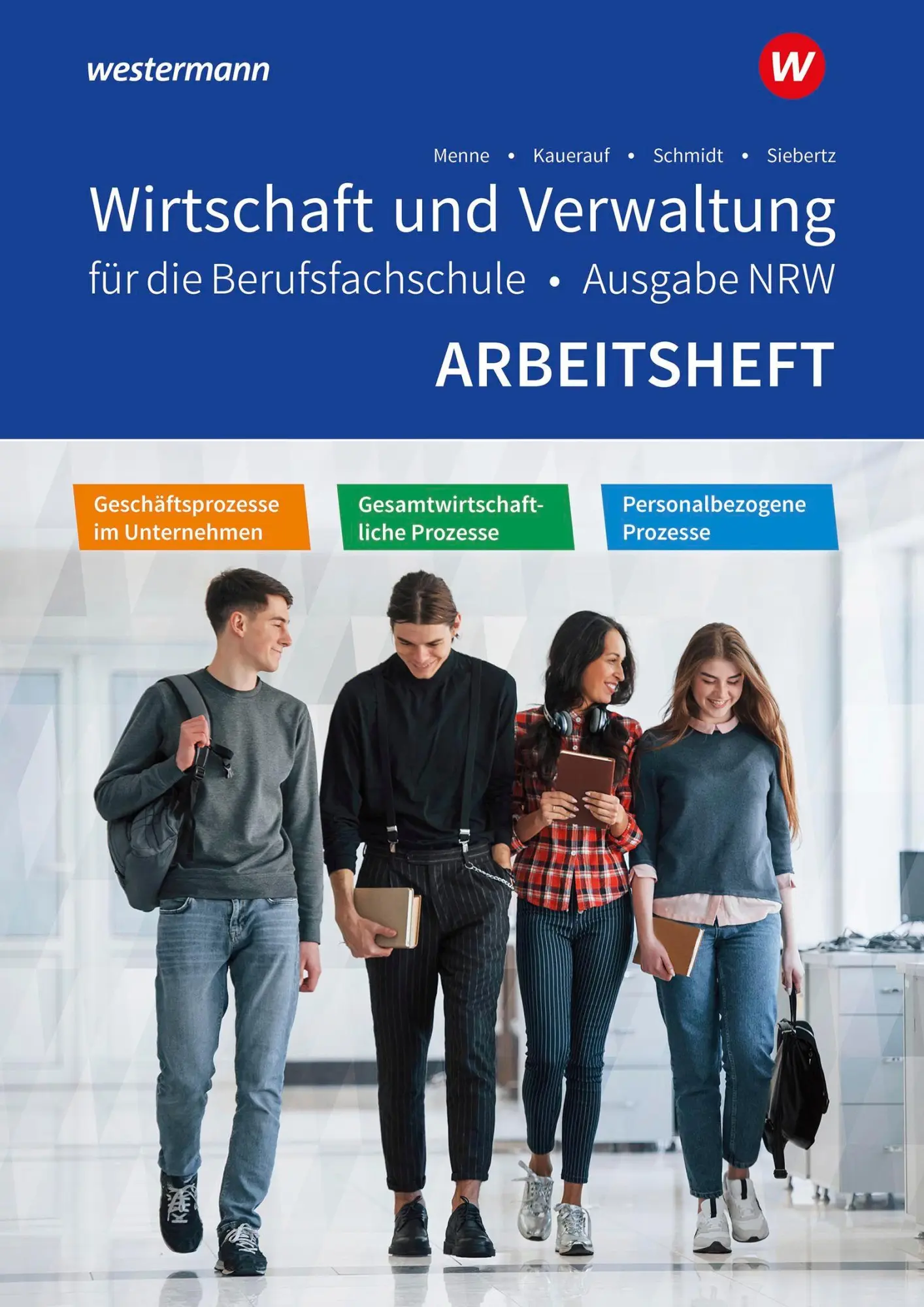 Cover: 9783427304487 | Wirtschaft und Verwaltung für die Berufsfachschule NRW | Menne (u. a.)