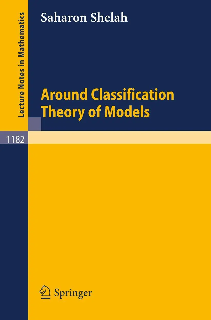 Cover: 9783540164487 | Around Classification Theory of Models | Saharon Shelah | Taschenbuch