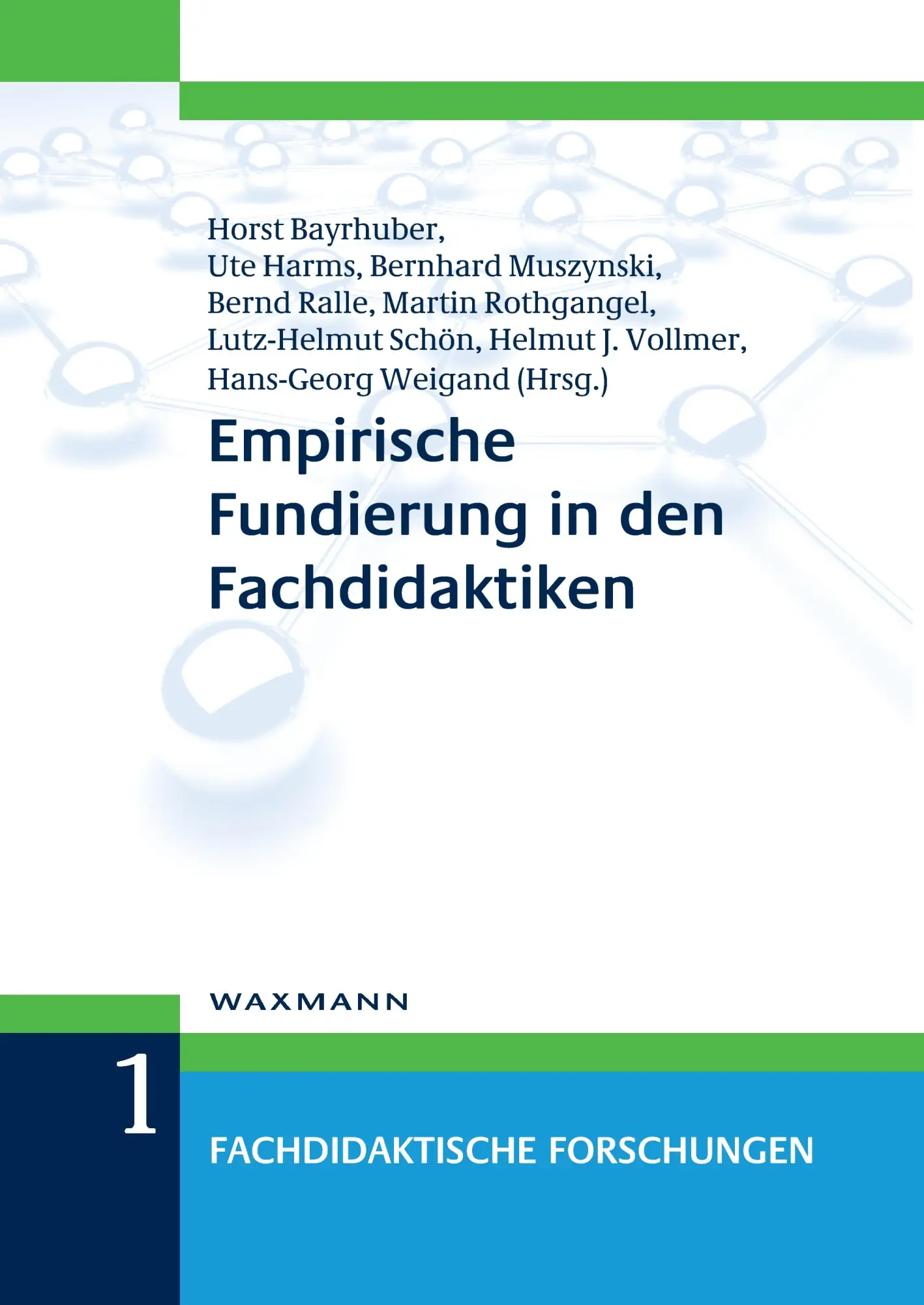 Cover: 9783830924487 | Empirische Fundierung in den Fachdidaktiken | Horst Bayrhuber (u. a.)