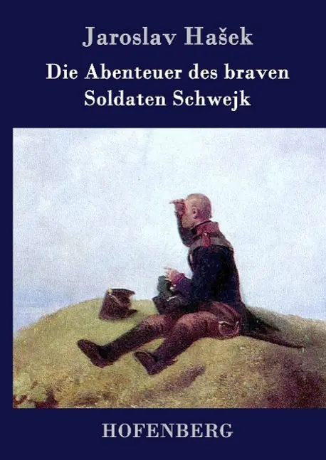 Cover: 9783843034487 | Die Abenteuer des braven Soldaten Schwejk | Jaroslav Ha¿ek | Buch