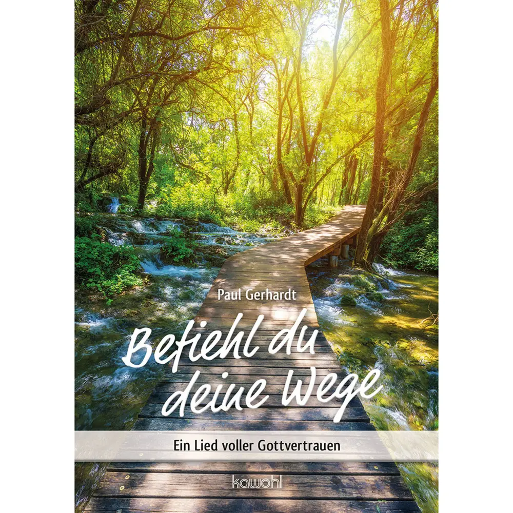 Cover: 9783863384487 | Befiehl du deine Wege | Ein Lied voller Gottvertrauen | Paul Gerhardt