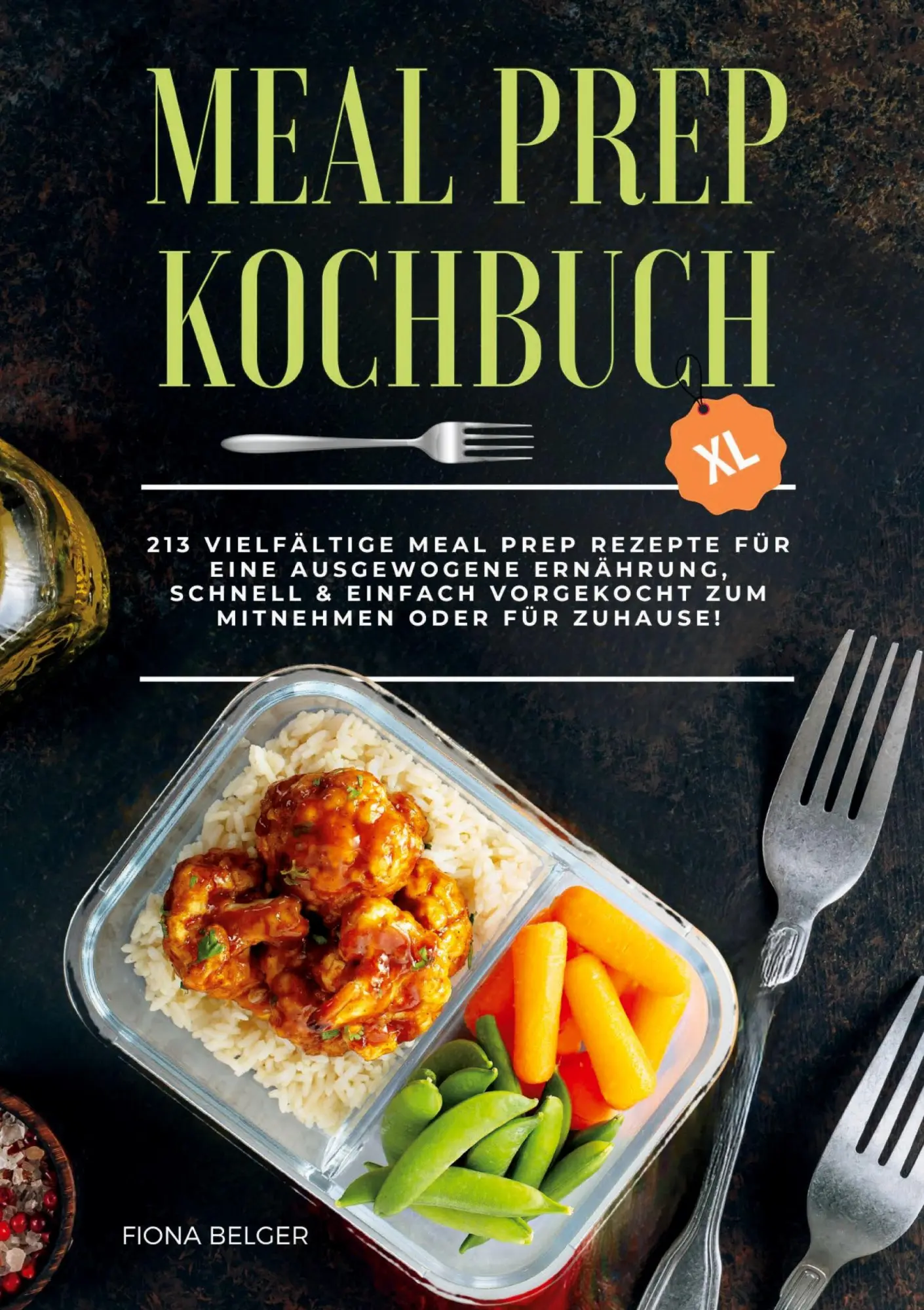 Cover: 9783989354487 | Meal Prep Kochbuch XL | Fiona Belger (u. a.) | Taschenbuch | 230 S.