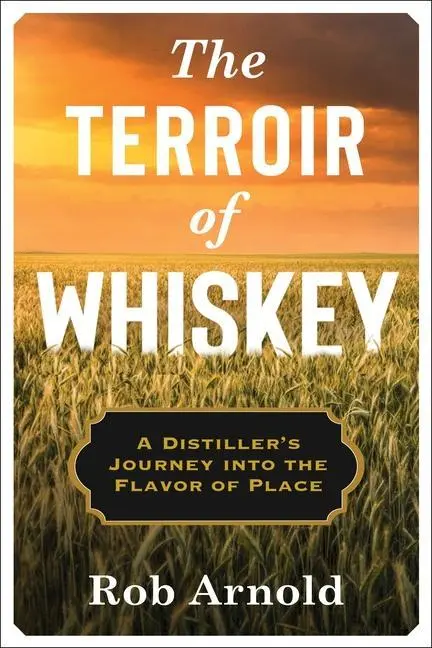 Cover: 9780231194587 | The Terroir of Whiskey | Rob Arnold | Buch | Gebunden | Englisch