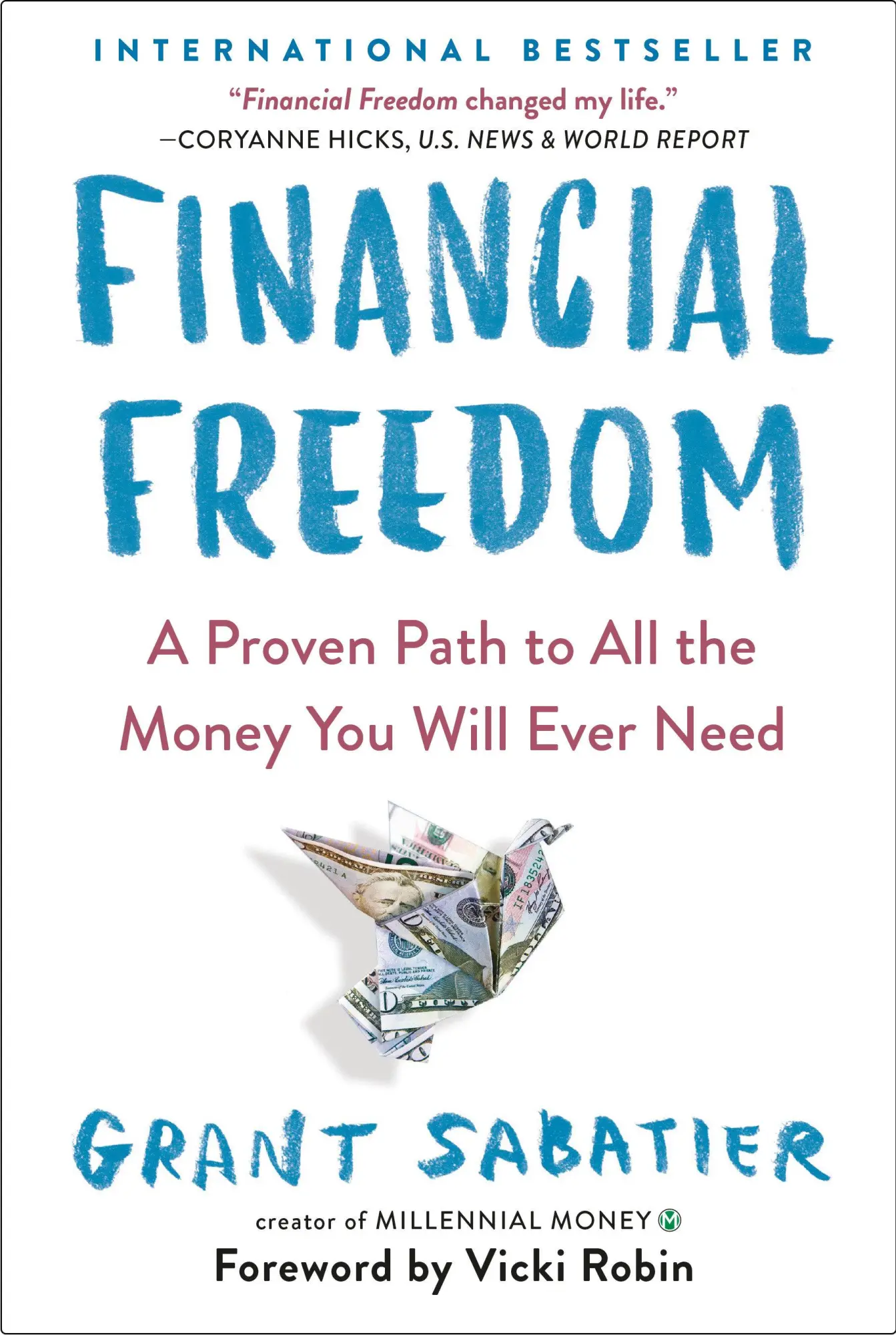 Cover: 9780525534587 | Financial Freedom | A Proven Path to All the Money You Will Ever Need