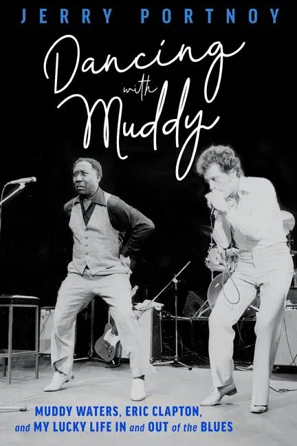 Cover: 9780897334587 | Dancing with Muddy | Jerry Portnoy | Taschenbuch | Englisch | 2025