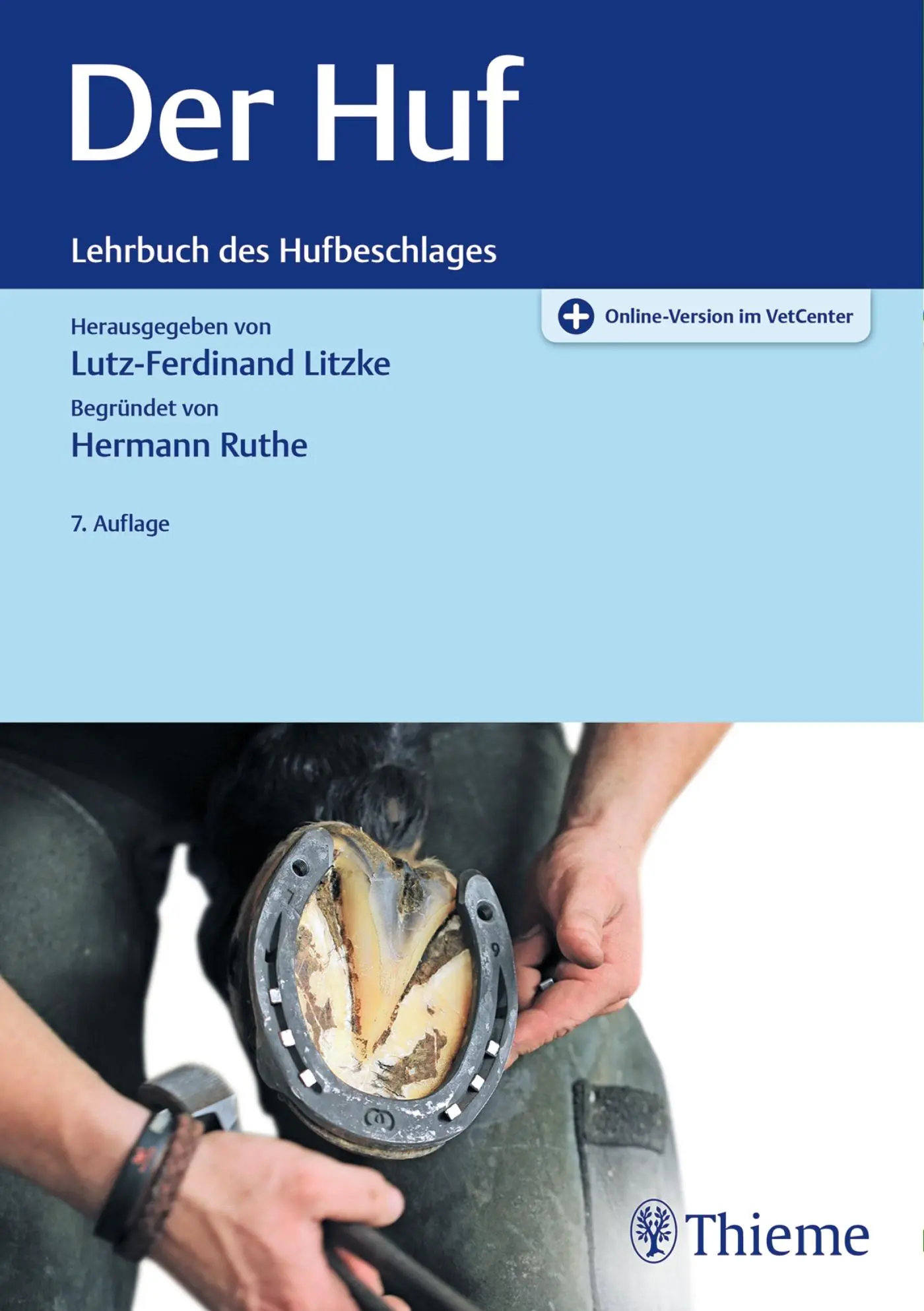 Cover: 9783132414587 | Der Huf | Lehrbuch des Hufbeschlages | Lutz-Ferdinand Litzke | Bundle