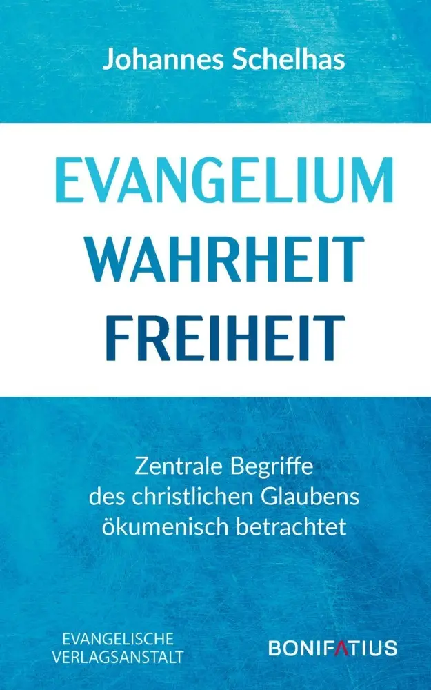 Cover: 9783374074587 | Evangelium Wahrheit Freiheit | Johannes Schelhas | Taschenbuch | 2023