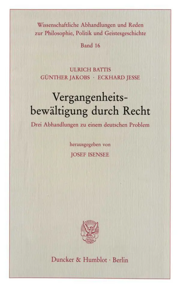 Cover: 9783428074587 | Vergangenheitsbewältigung durch Recht. | Ulrich Battis (u. a.) | Buch